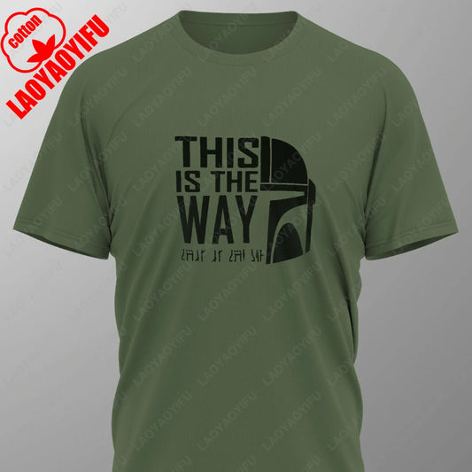THIS IS THE WAY Mandalorian T-Shirt Tee Screen Printed Design New Summer O-neck Male Classic Breathable simple Short-sleev