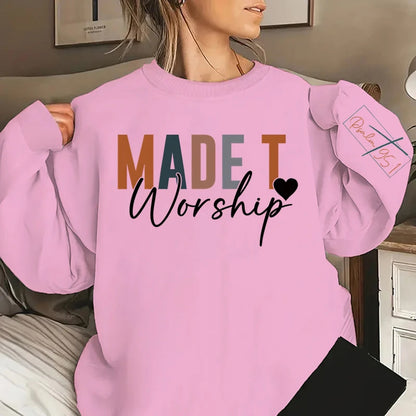 Crew Neck Sweatshirt with Letters Printed, Long Sleeves, Funny Pullovers, Casual and Christian Clothing, Made to Worship, Fall and Winter 