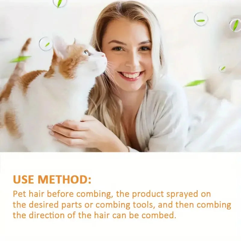 100g Pet Hair Smoothing Care Spray Contains Mild Ingredients, Deeply Moisturizing and Moisturizing Hair. One Spray Can Soften Your Pet Hair More Smooth and Shiny.