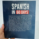 112 Pages Spanish in 60 Days Speak Just Like The Locals with Common Slang Words and Phrases Conversation Starters Languages Book