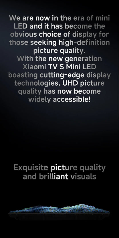 XIAOMI S MINI 55 144Hz QD-Mini LED Dolby Vision® IQ, Dolby Atmos® Google TV