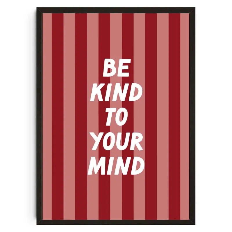 Be Kind To Your Mind Mental Health Psychological Canvas Posters Inspirational Quotes Wall Art Printed Picture Therapy Home Decor