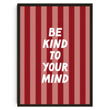 Be Kind To Your Mind Mental Health Psychological Canvas Posters Inspirational Quotes Wall Art Printed Picture Therapy Home Decor
