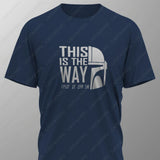 THIS IS THE WAY Mandalorian T-Shirt Tee Screen Printed Design New  Summer O-neck Male Classic Breathable simple Short-sleev