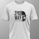 THIS IS THE WAY Mandalorian T-Shirt Tee Screen Printed Design New  Summer O-neck Male Classic Breathable simple Short-sleev