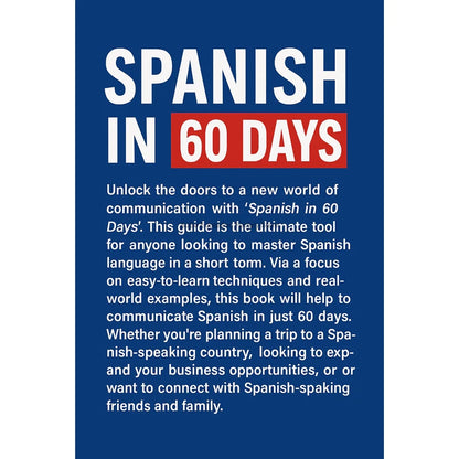 112 Pages Spanish in 60 Days Speak Just Like The Locals with Common Slang Words and Phrases Conversation Starters Languages Book