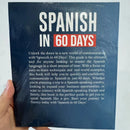 112 Pages Spanish in 60 Days Speak Just Like The Locals with Common Slang Words and Phrases Conversation Starters Languages Book